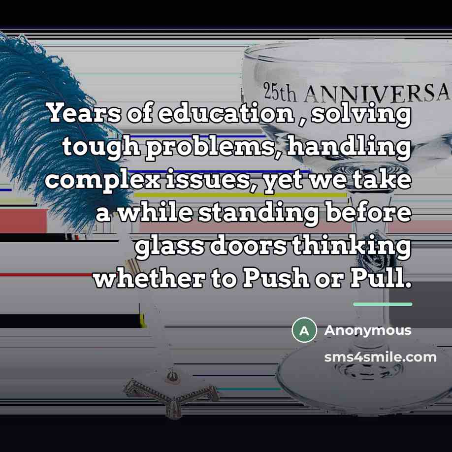 “Years of education , solving tough problems, handling complex issues,…” quote by Anonymous