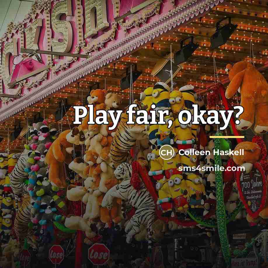“Play fair, okay?…” quote by Colleen Haskell