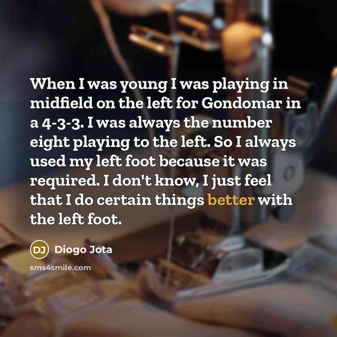 “When I was young I was playing in midfield on…” quote by Diogo Jota