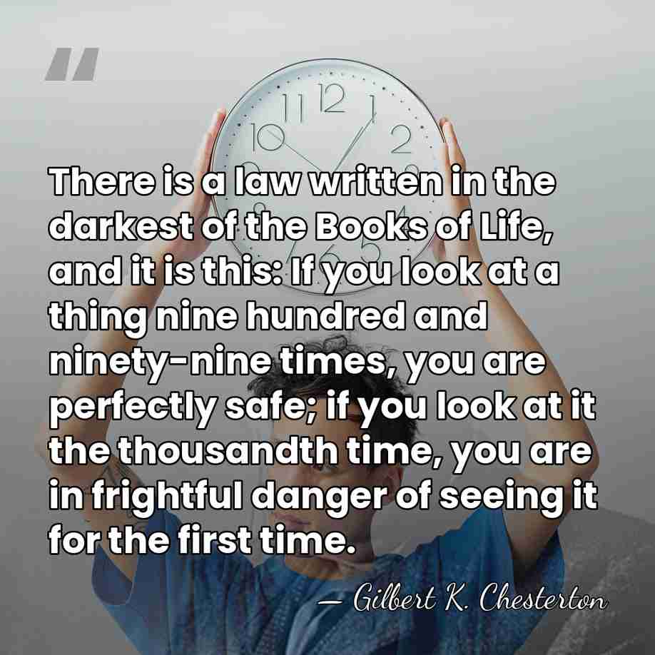 There is a law written in the darkest of the Books of&hellip; - Gilbert K. Chesterton