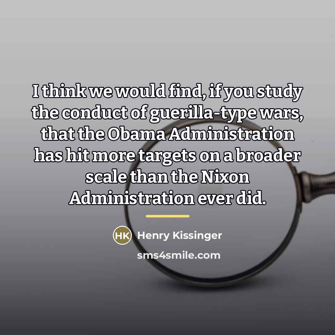 “I think we would find, if you study the conduct…” quote by Henry Kissinger