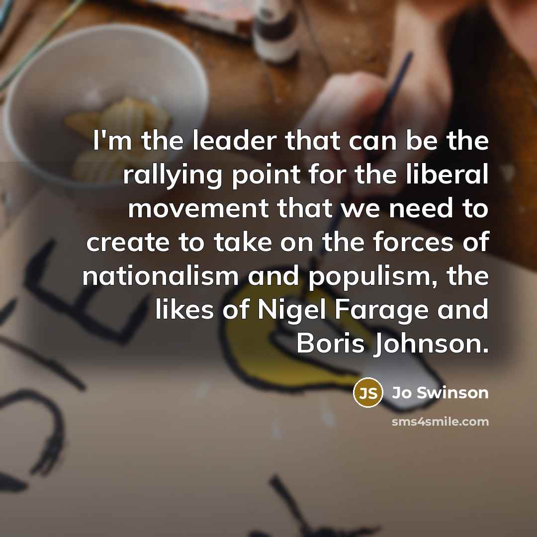 “I'm the leader that can be the rallying point for…” quote by Jo Swinson