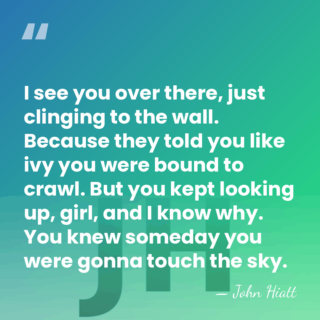 I see you over there, just clinging to the wall. Because they&hellip; - John Hiatt