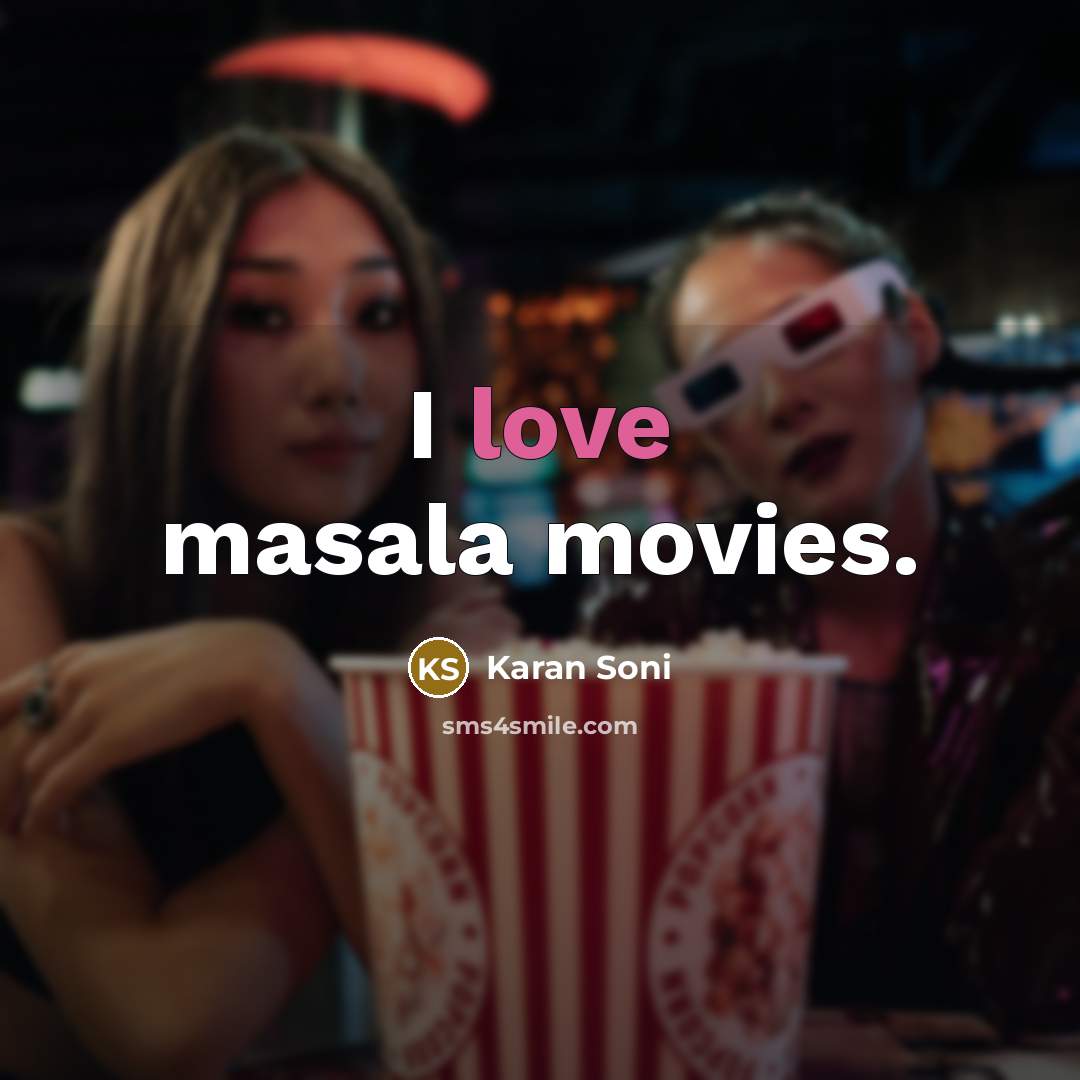 “I love masala movies.” quote by Karan Soni