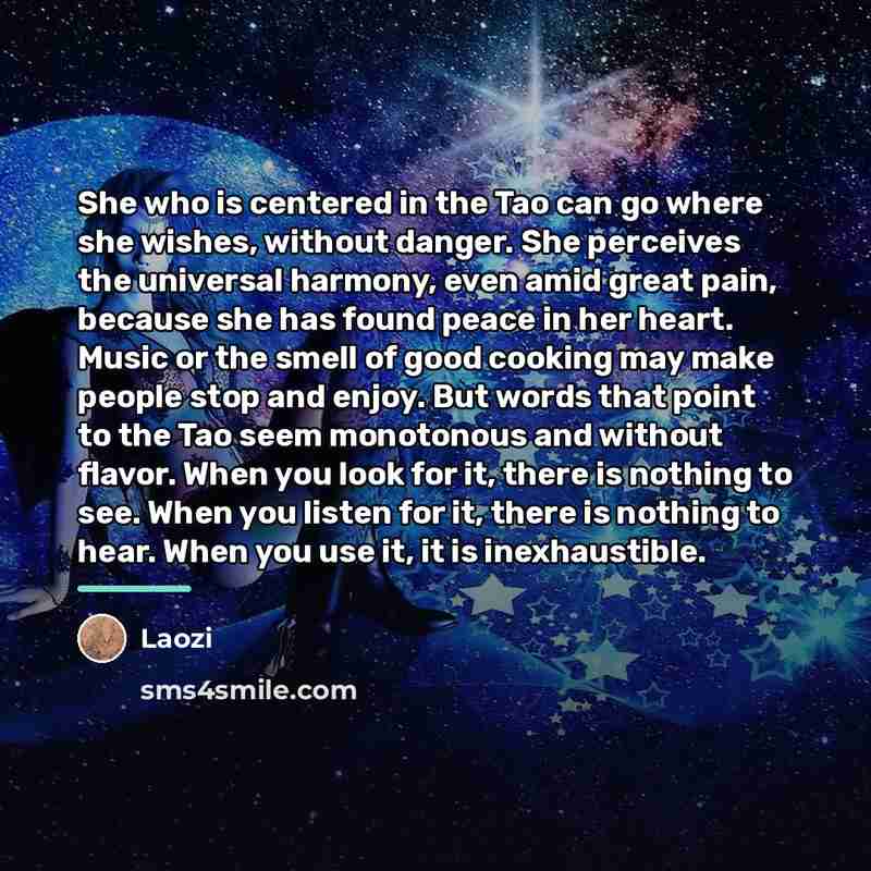 “She who is centered in the Tao can go where…” quote by Laozi