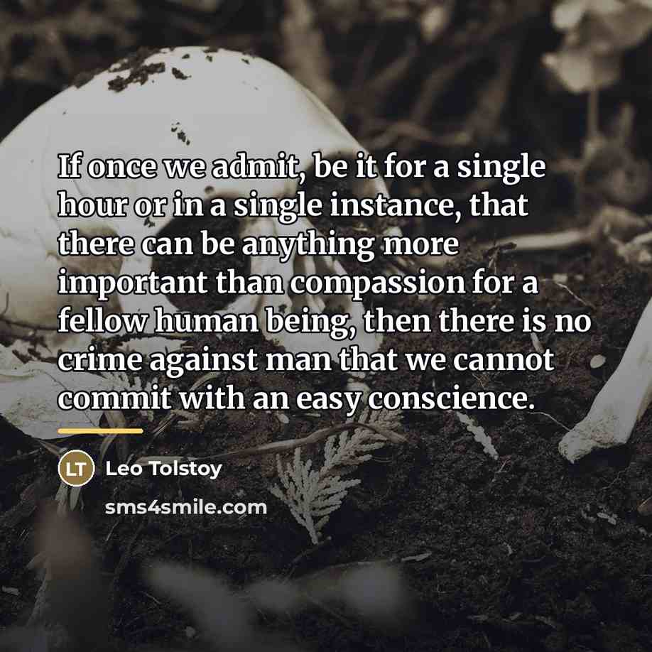 “If once we admit, be it for a single hour…” quote by Leo Tolstoy