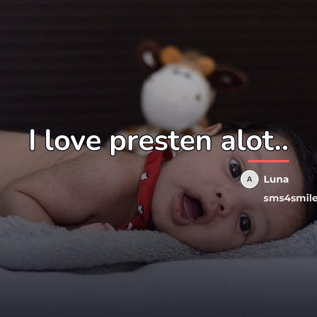 “I love presten alot..…” quote by Luna