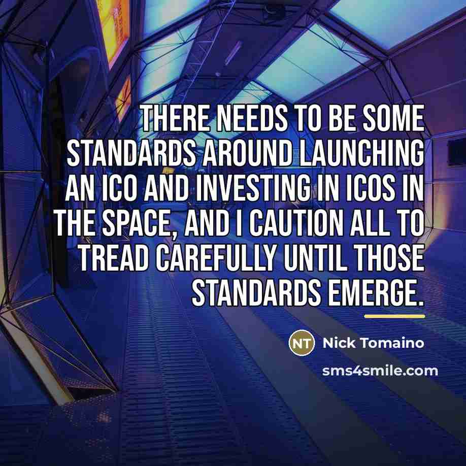 “There needs to be some standards around launching an ICO…” quote by Nick Tomaino
