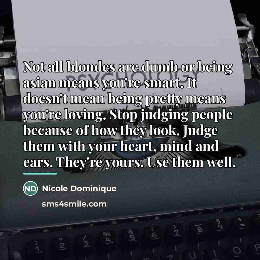 “Not all blondes are dumb or being asian means you're…” quote by Nicole Dominique