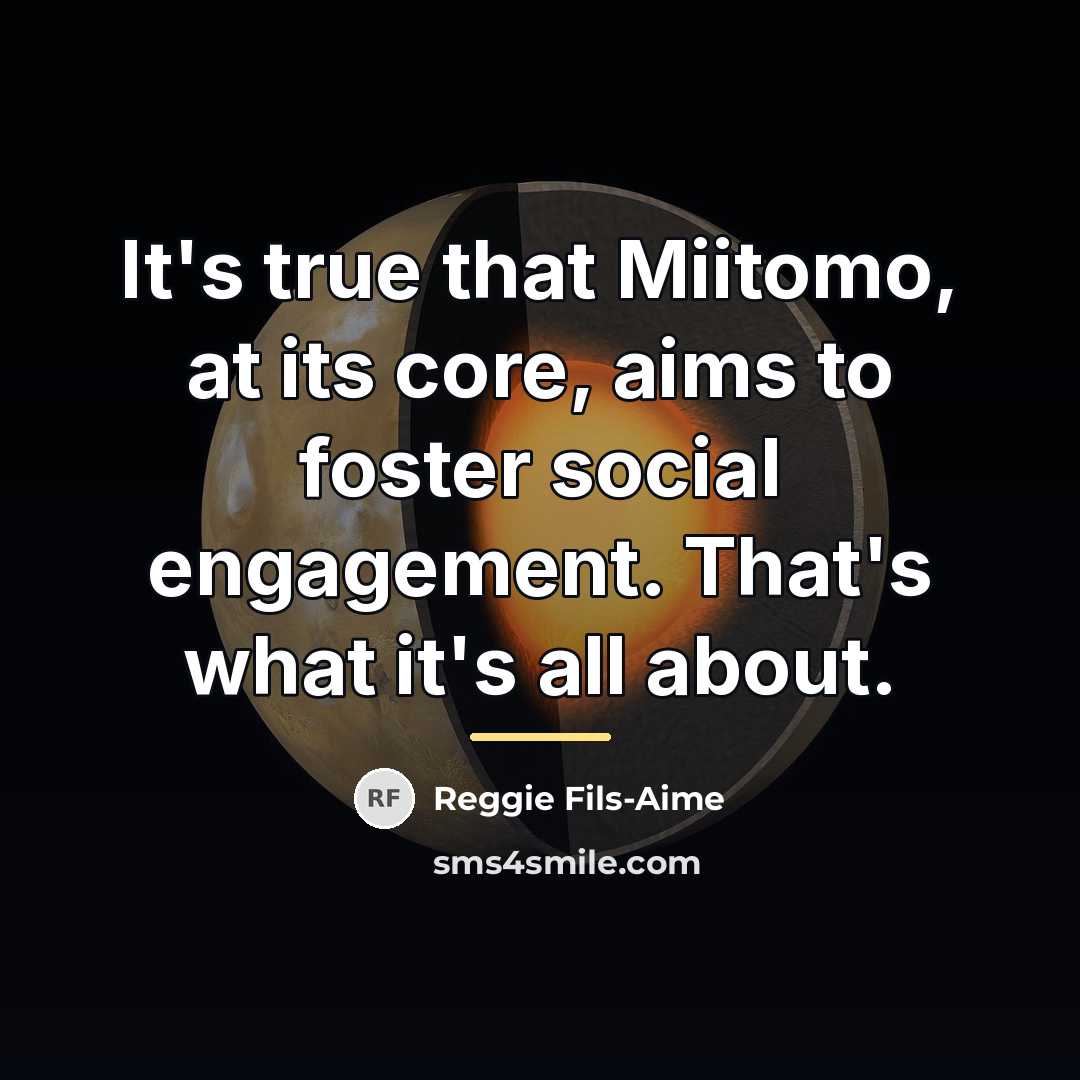 “It's true that Miitomo, at its core, aims to foster…” quote by Reggie Fils-Aime