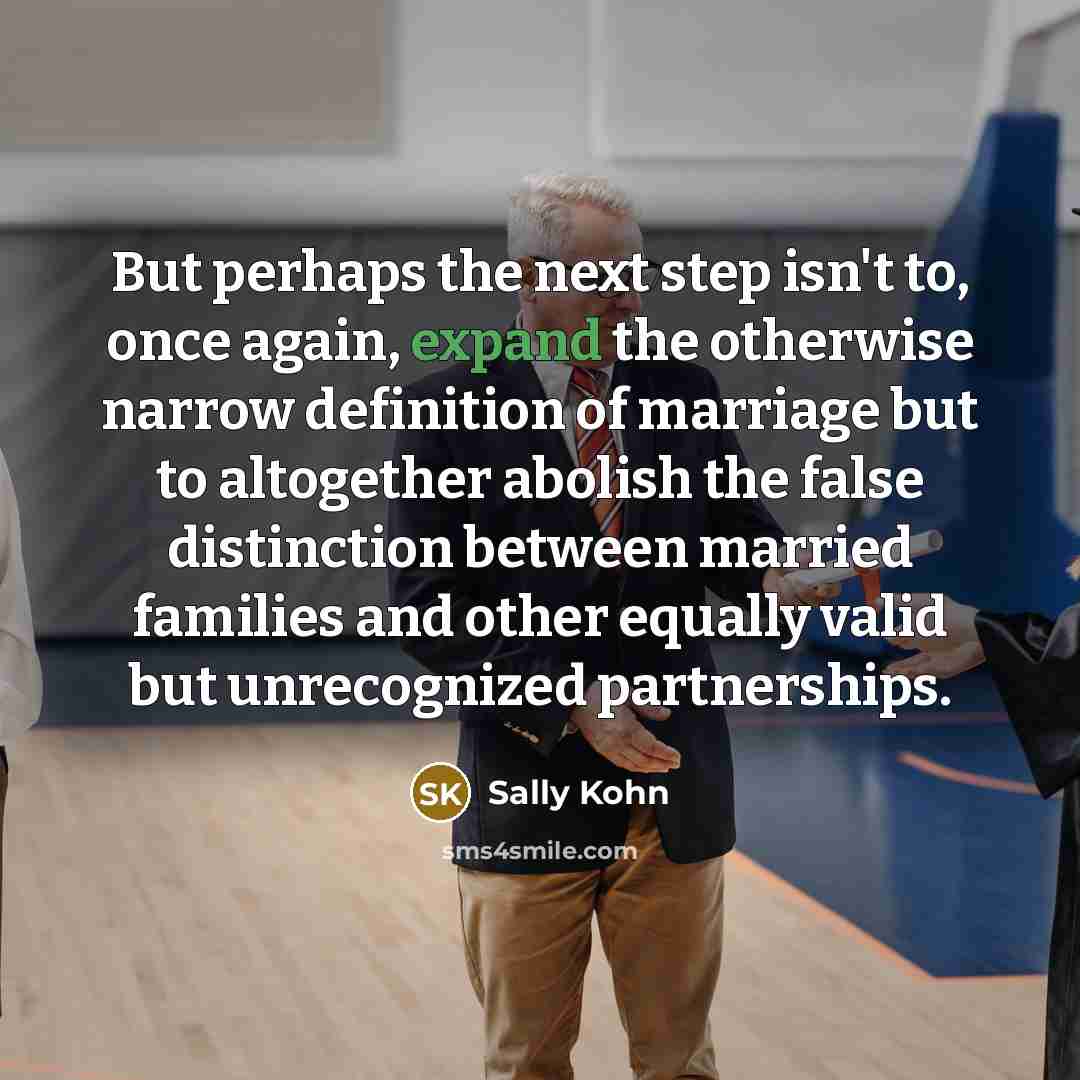 “But perhaps the next step isn't to, once again, expand…” quote by Sally Kohn