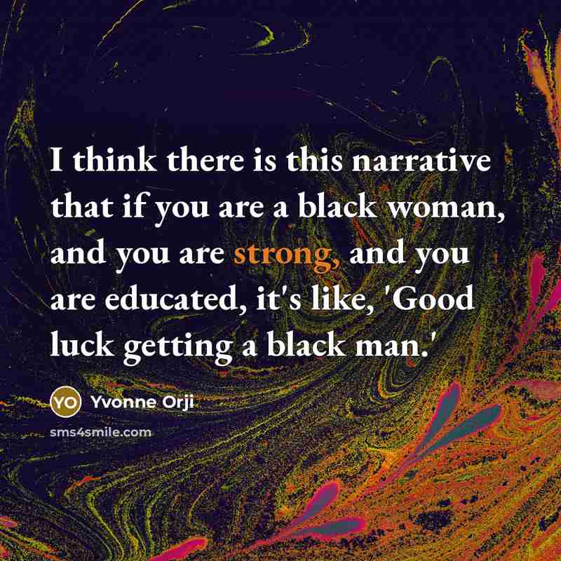 “I think there is this narrative that if you are…” quote by Yvonne Orji