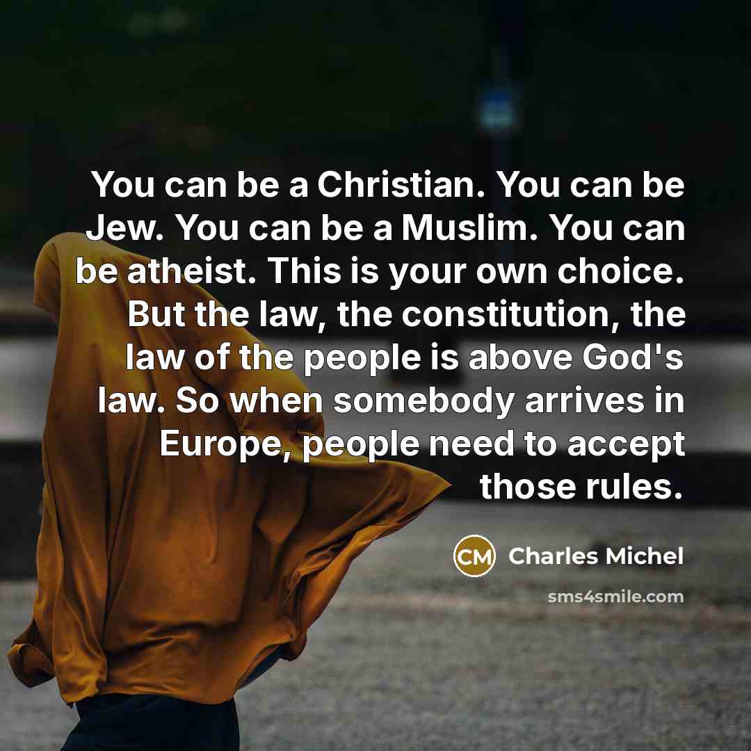 “You can be a Christian. You can be Jew. You…” quote by Charles Michel