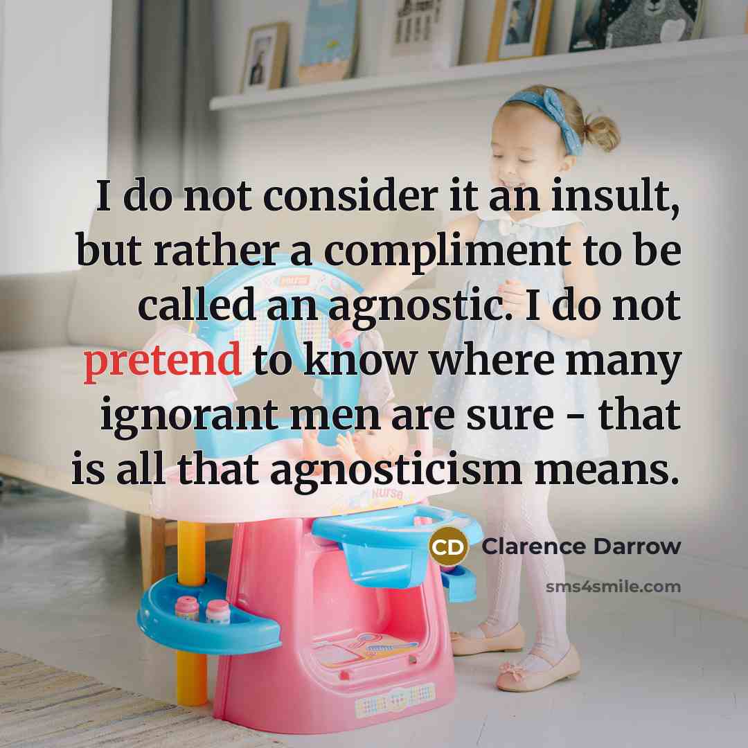 “I do not consider it an insult, but rather a…” quote by Clarence Darrow