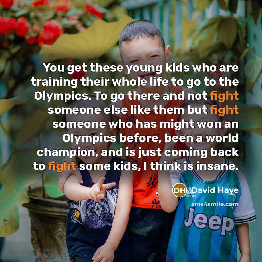 “You get these young kids who are training their whole…” quote by David Haye