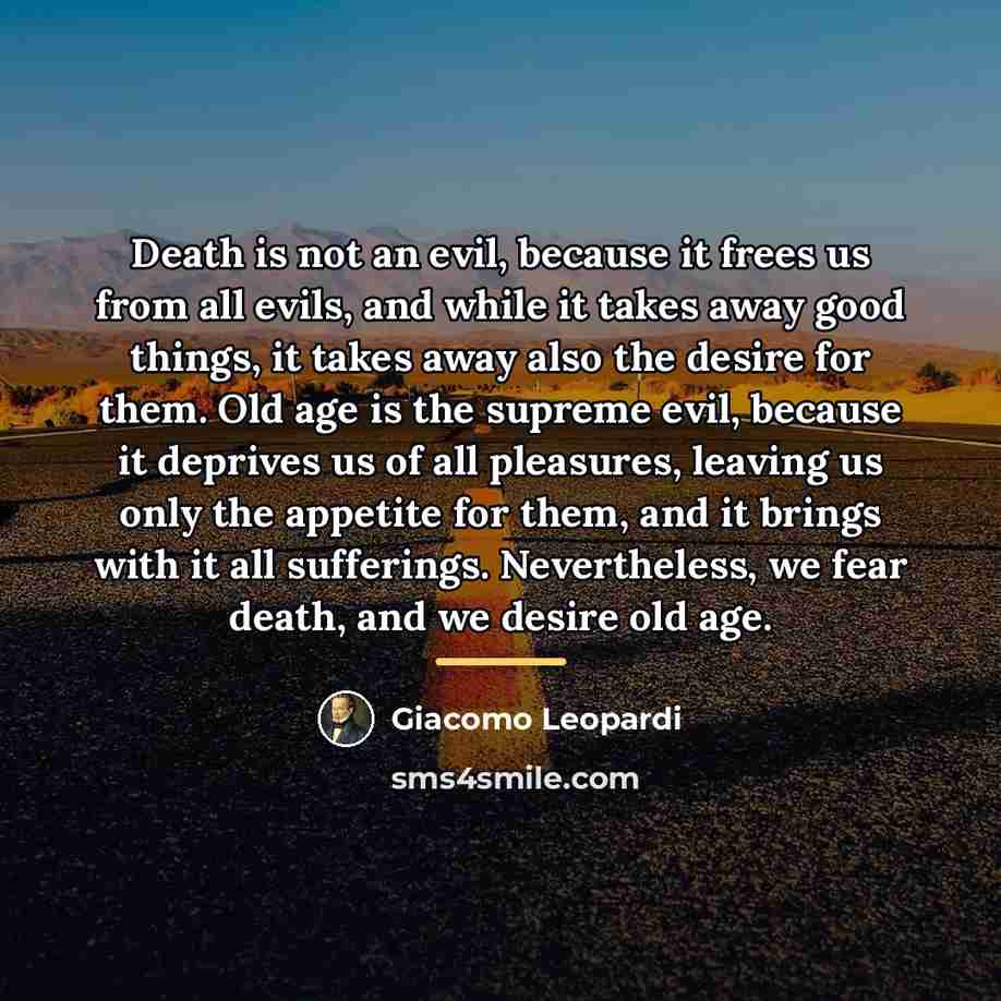 “Death is not an evil, because it frees us from…” quote by Giacomo Leopardi