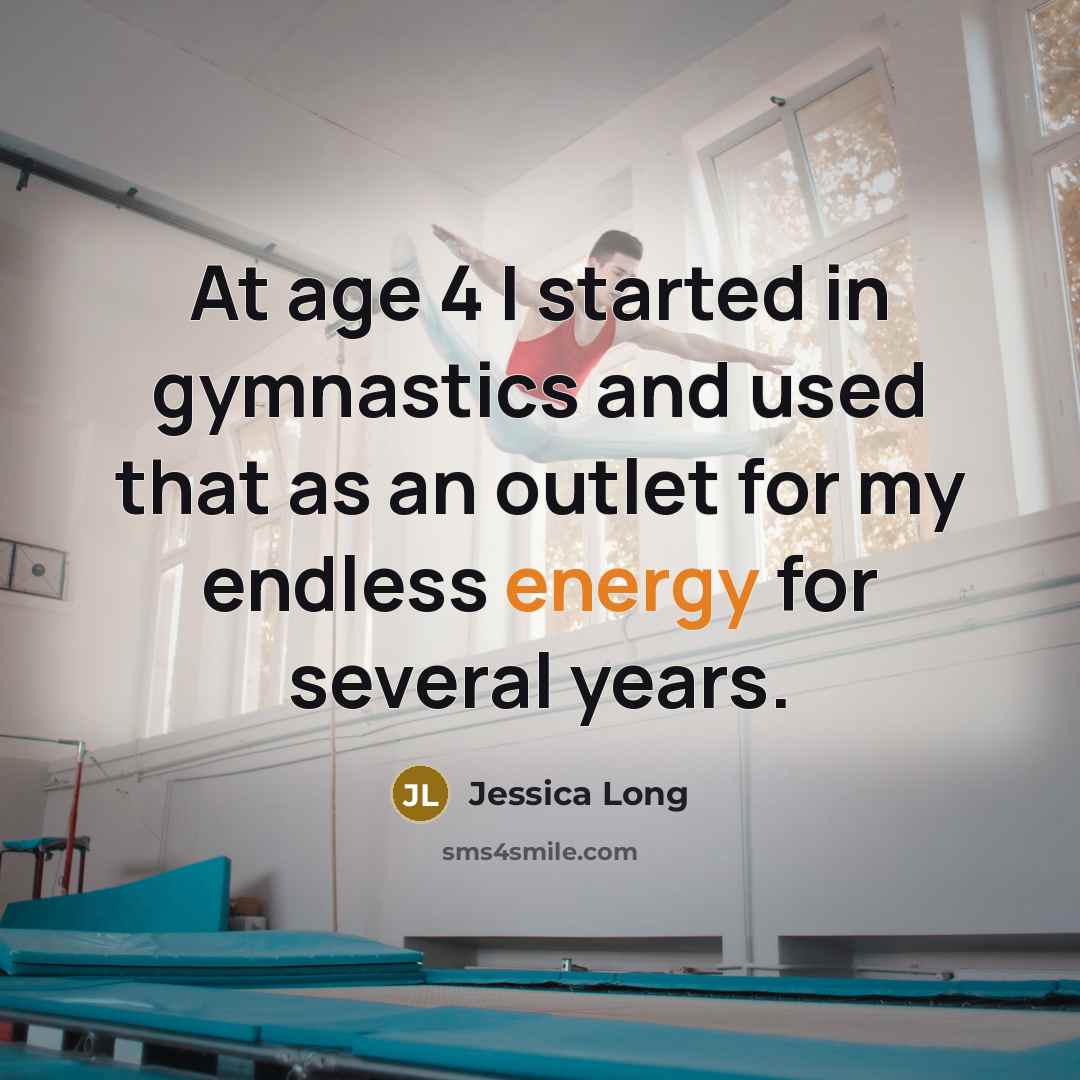 “At age 4 I started in gymnastics and used that…” quote by Jessica Long