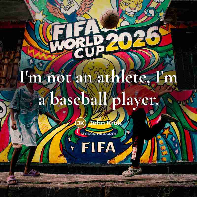 “I'm not an athlete, I'm a baseball player.…” quote by John Kruk