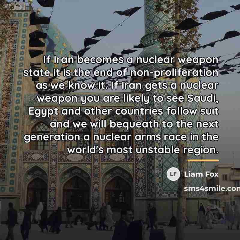 “If Iran becomes a nuclear weapon state it is the…” quote by Liam Fox