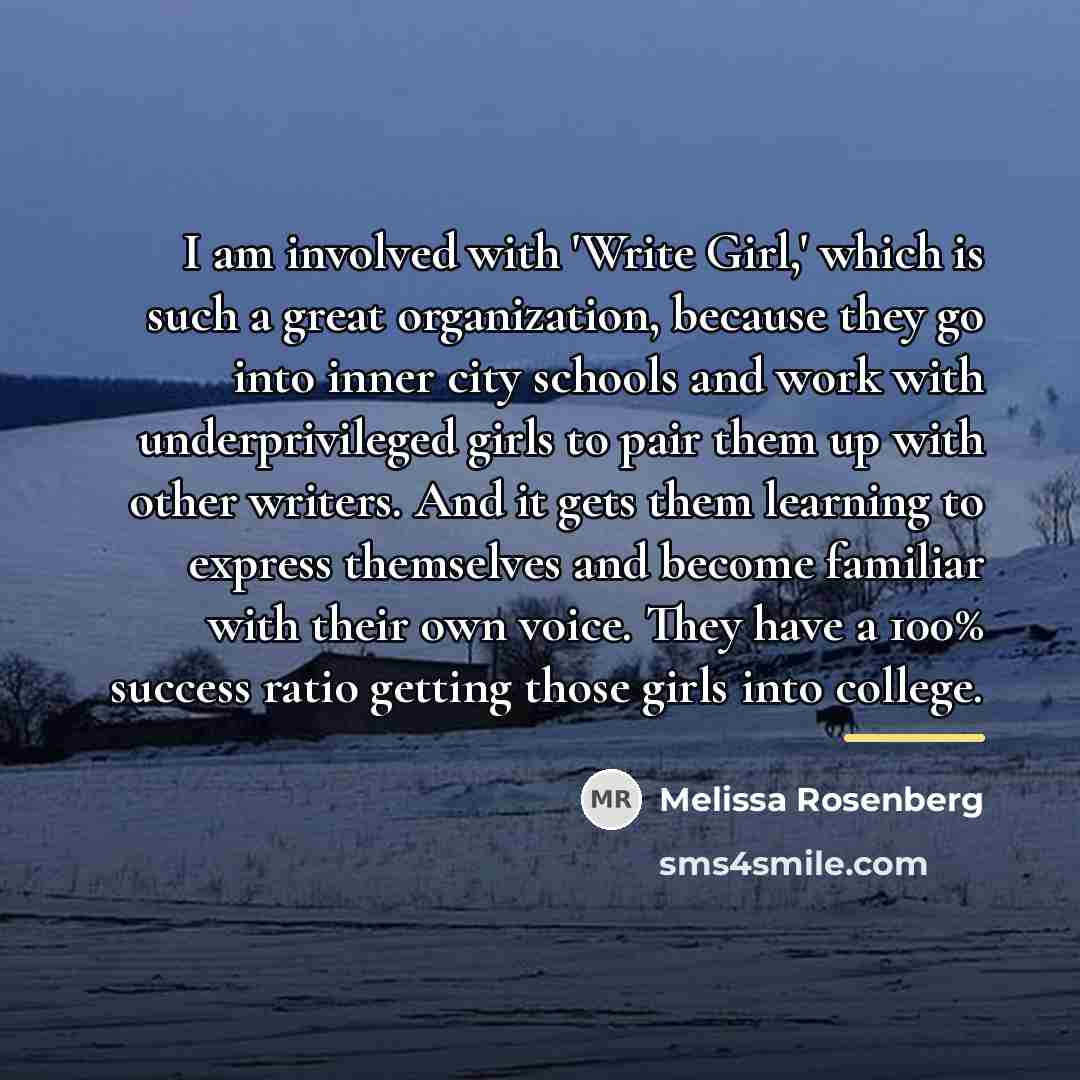 “I am involved with 'Write Girl,' which is such a…” quote by Melissa Rosenberg