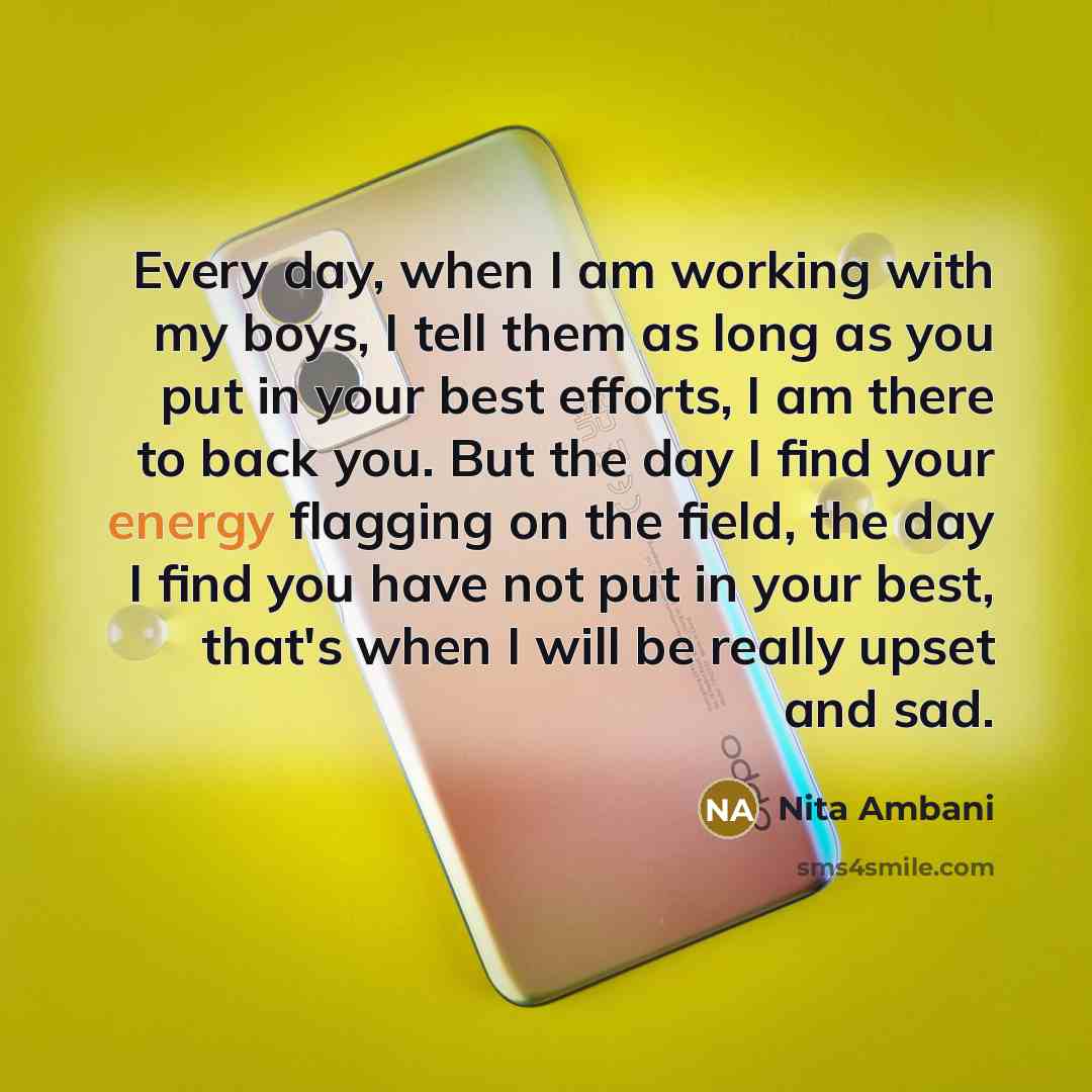 “Every day, when I am working with my boys, I…” quote by Nita Ambani