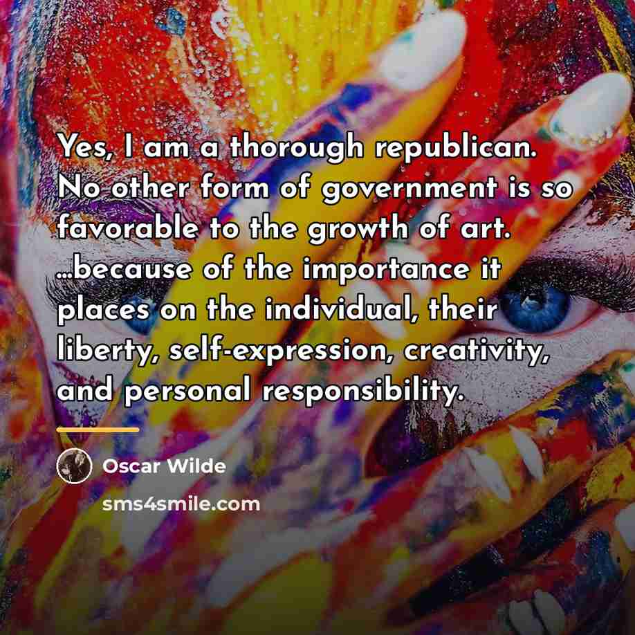 “Yes, I am a thorough republican. No other form of…” quote by Oscar Wilde