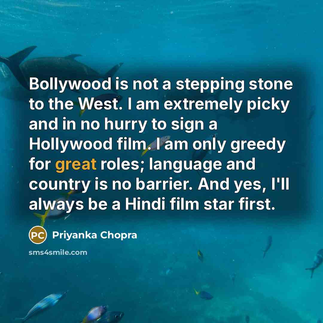 “Bollywood is not a stepping stone to the West. I…” quote by Priyanka Chopra