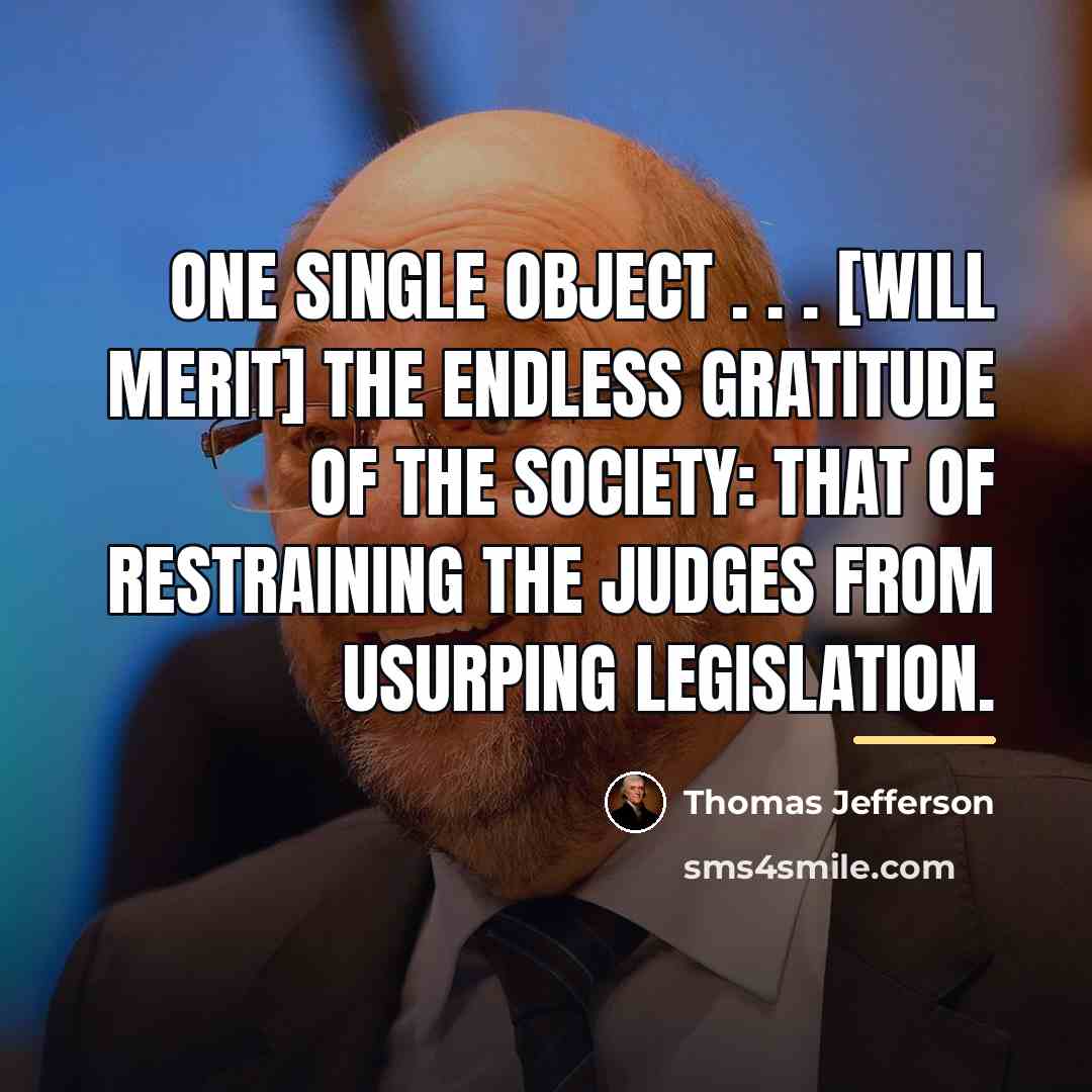 “One single object . . . [will merit] the endless…” quote by Thomas Jefferson