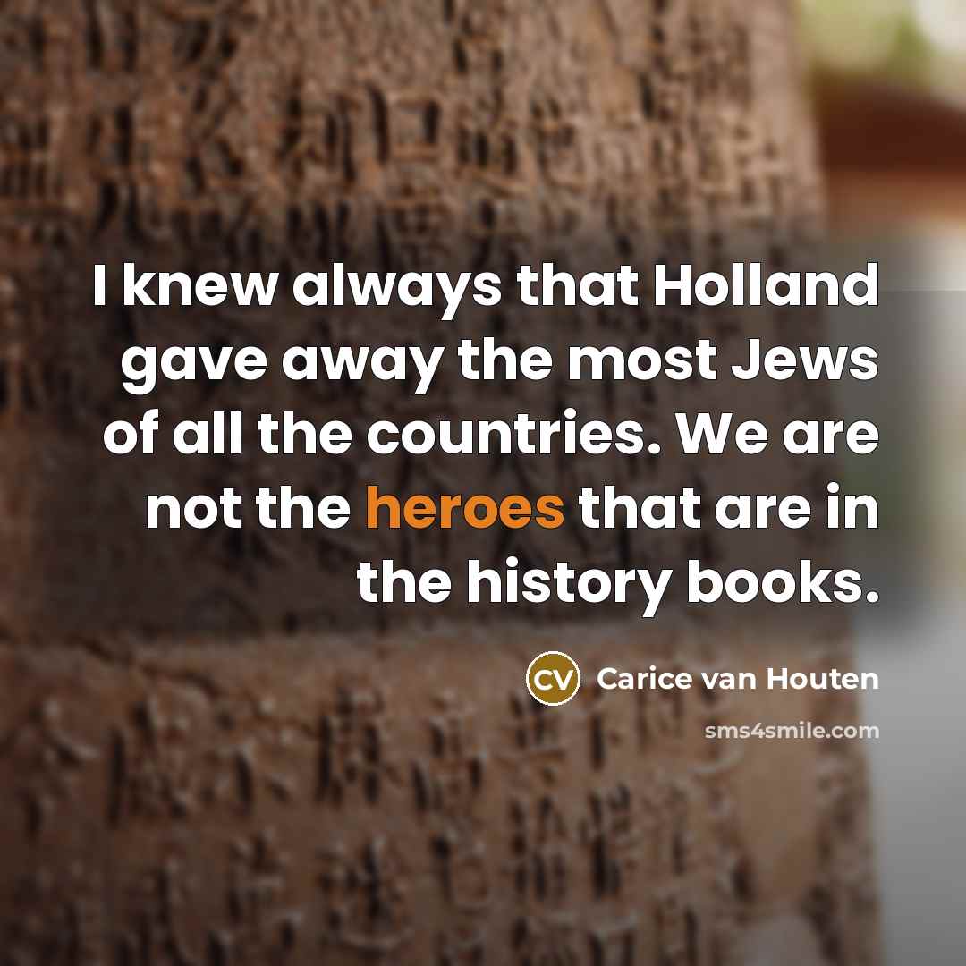 “I knew always that Holland gave away the most Jews…” quote by Carice van Houten