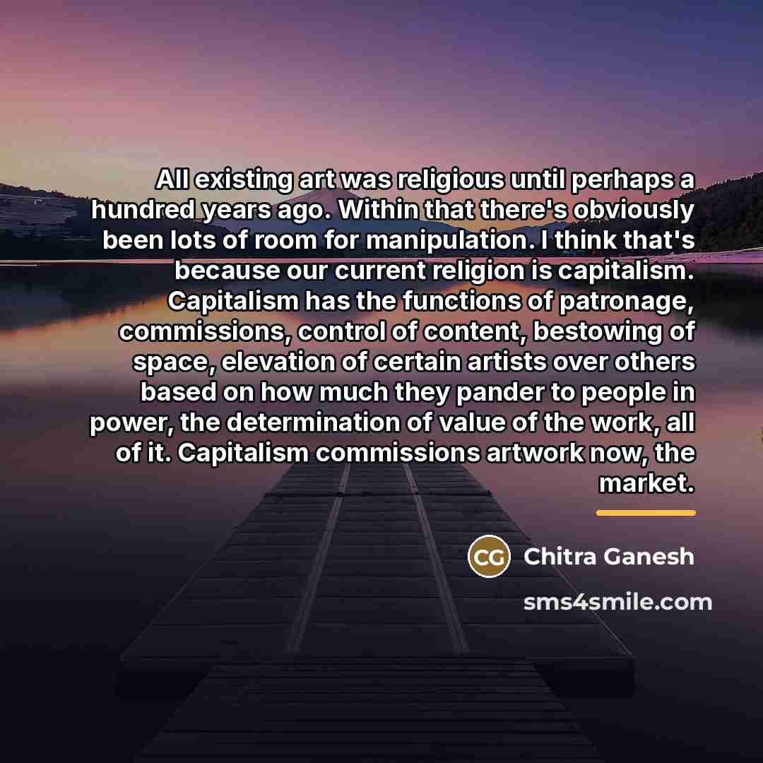 “All existing art was religious until perhaps a hundred years…” quote by Chitra Ganesh