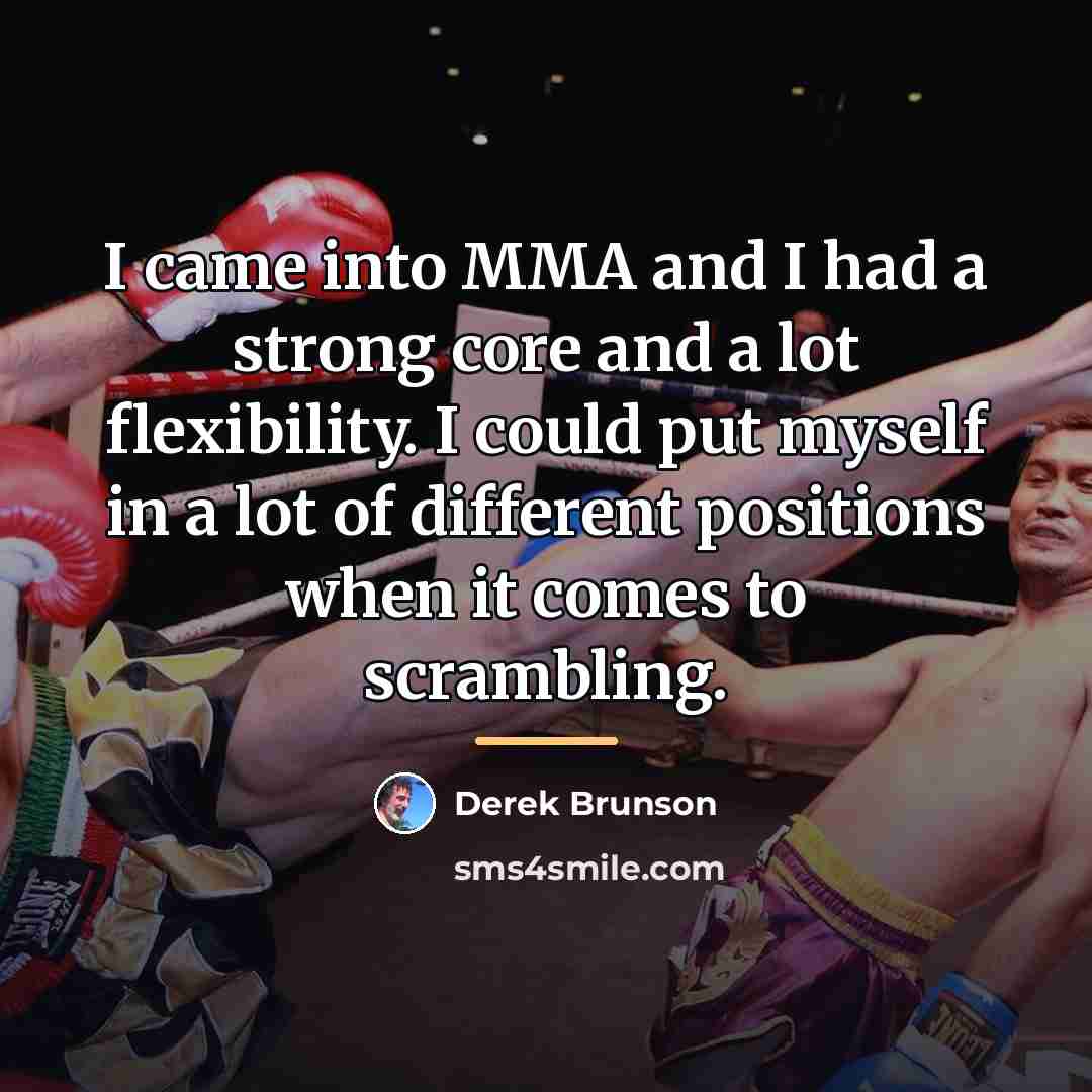 “I came into MMA and I had a strong core…” quote by Derek Brunson