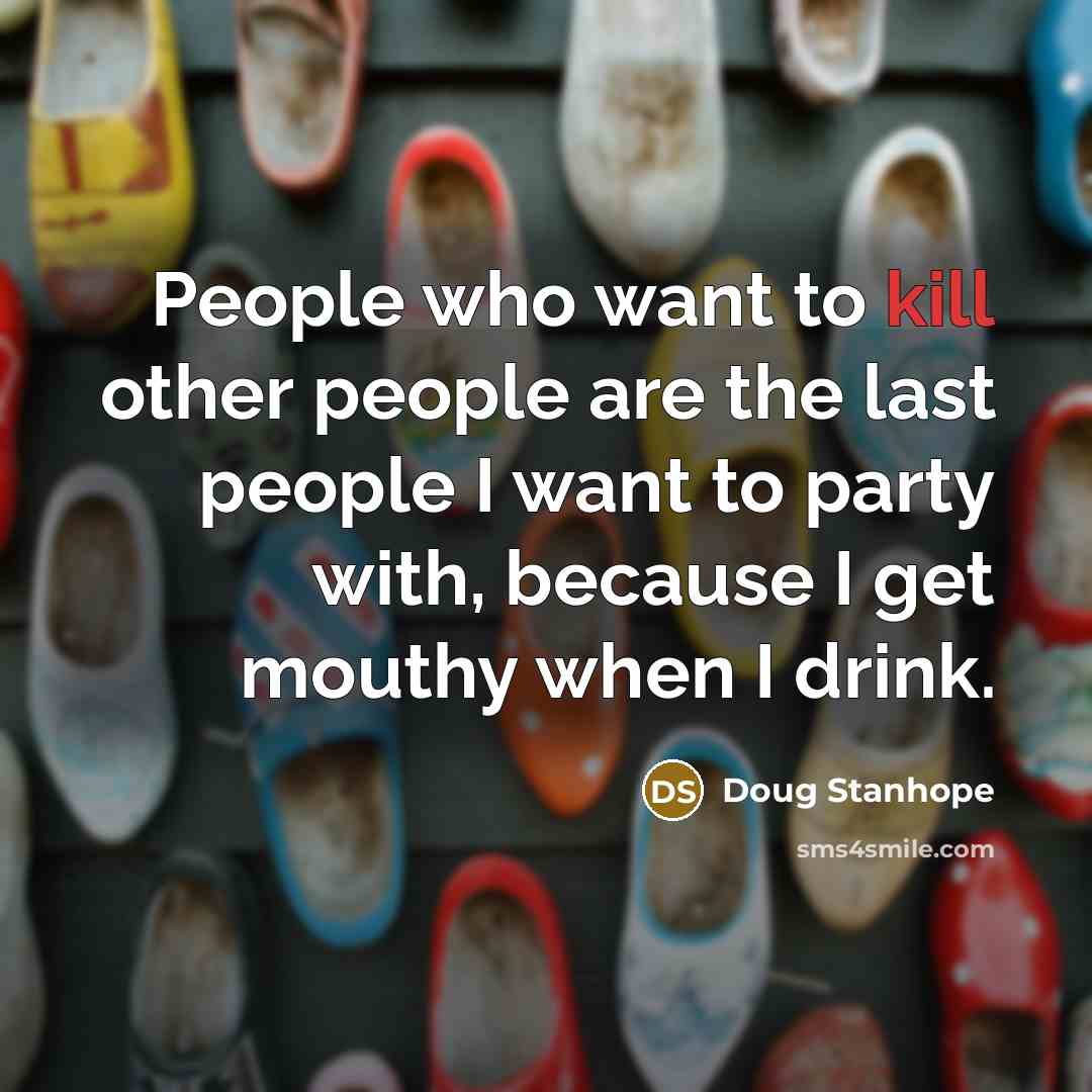 “People who want to kill other people are the last…” quote by Doug Stanhope