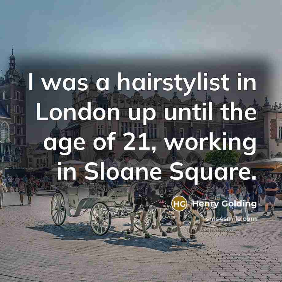 “I was a hairstylist in London up until the age…” quote by Henry Golding