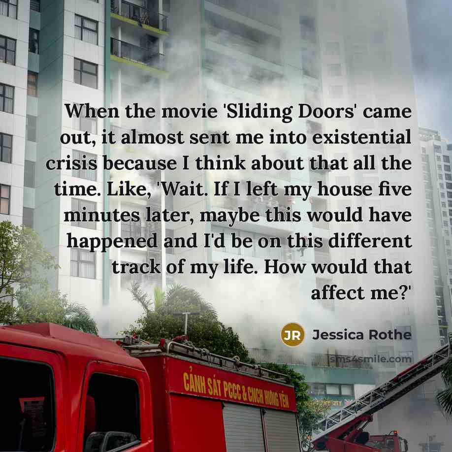 “When the movie 'Sliding Doors' came out, it almost sent…” quote by Jessica Rothe