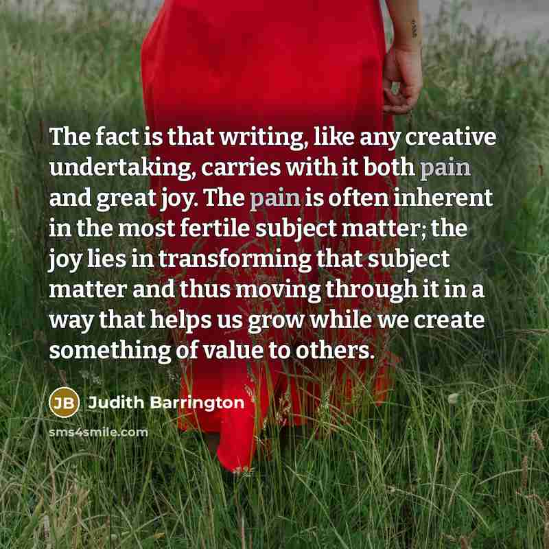 “The fact is that writing, like any creative undertaking, carries…” quote by Judith Barrington