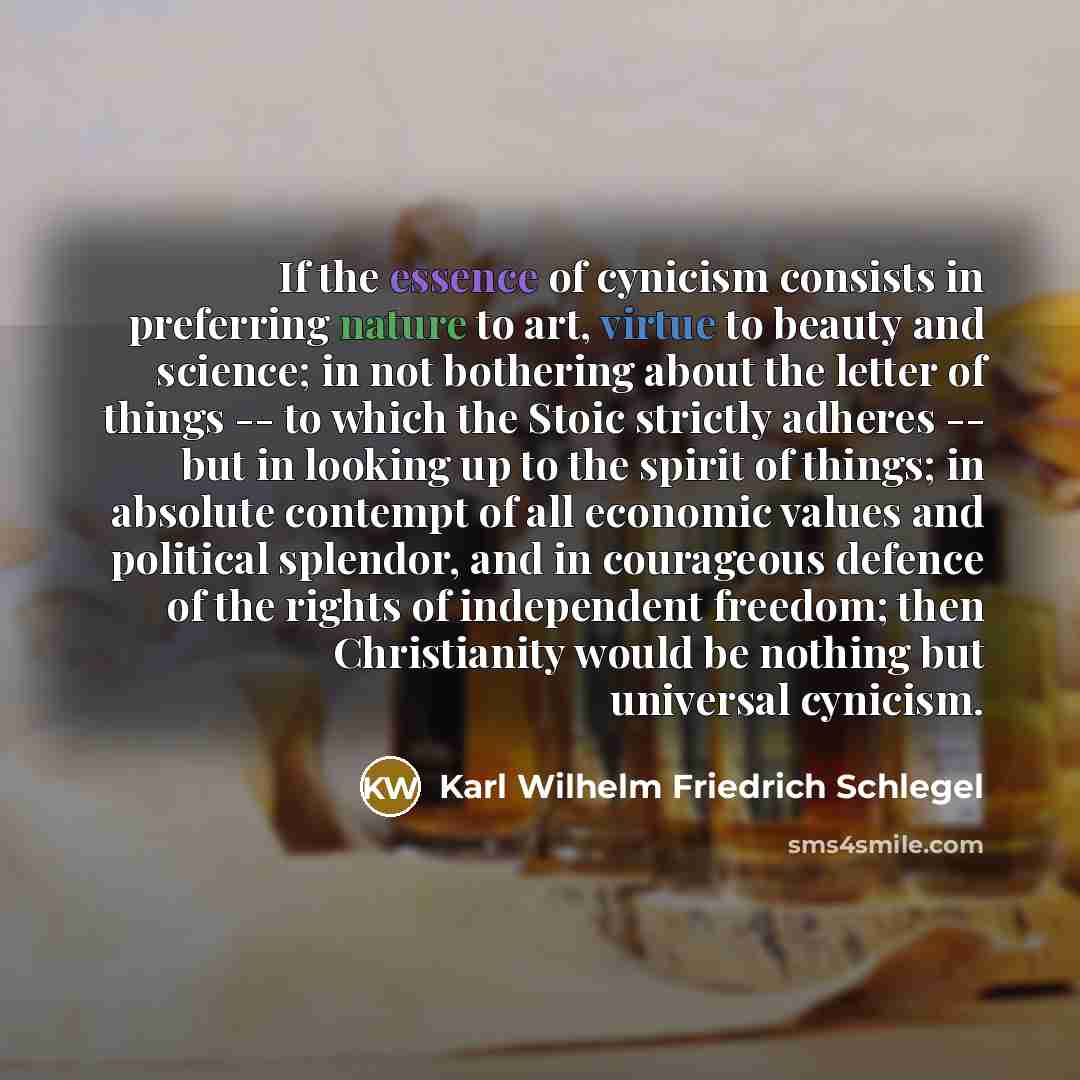 “If the essence of cynicism consists in preferring nature to…” quote by Karl Wilhelm Friedrich Schlegel