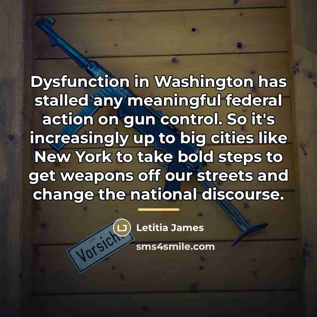 “Dysfunction in Washington has stalled any meaningful federal action on…” quote by Letitia James