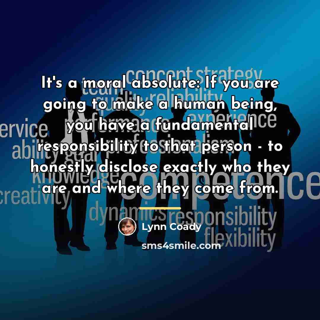 “It's a moral absolute: If you are going to make…” quote by Lynn Coady