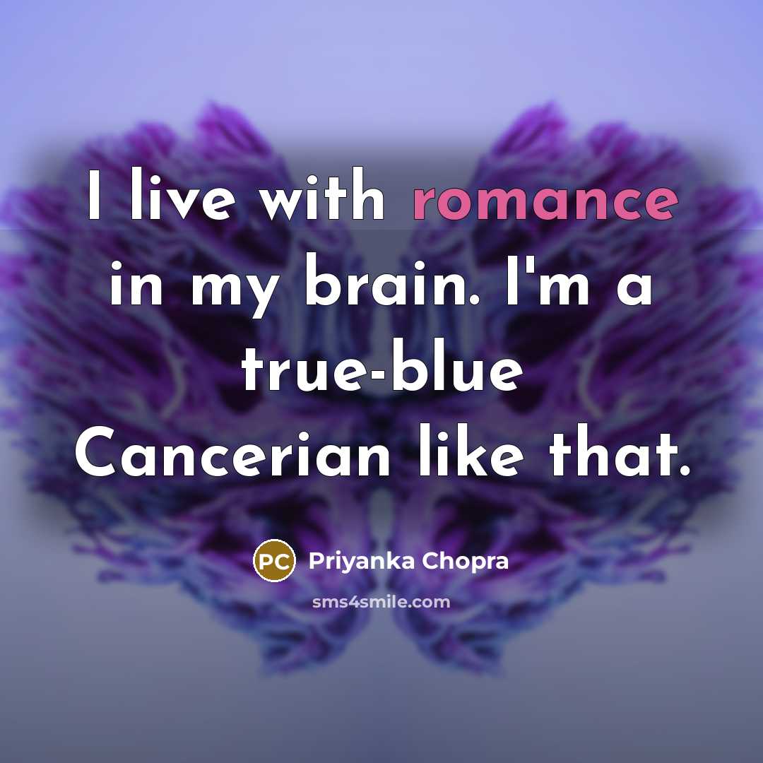 “I live with romance in my brain. I'm a true-blue…” quote by Priyanka Chopra