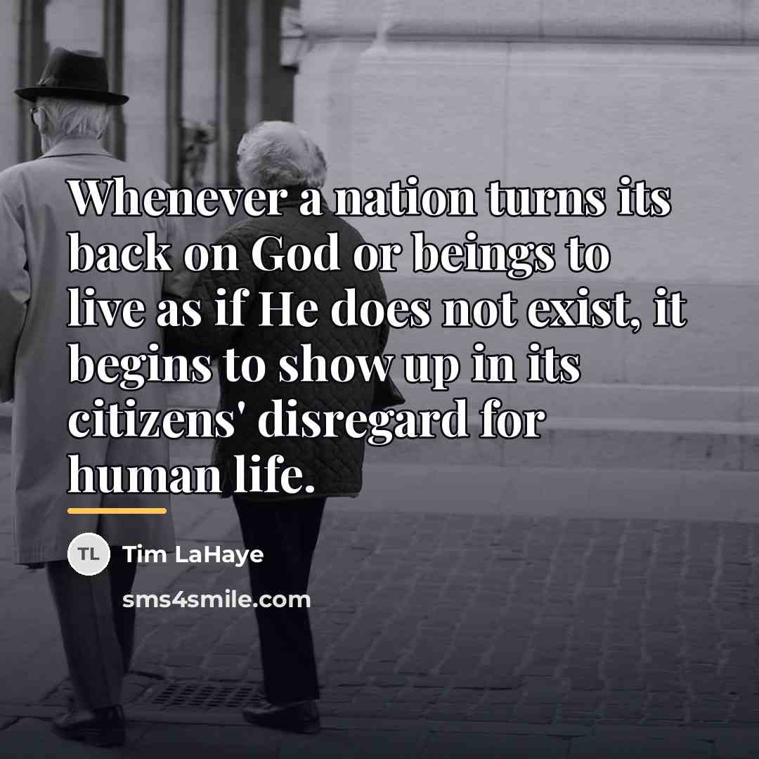 “Whenever a nation turns its back on God or beings…” quote by Tim LaHaye