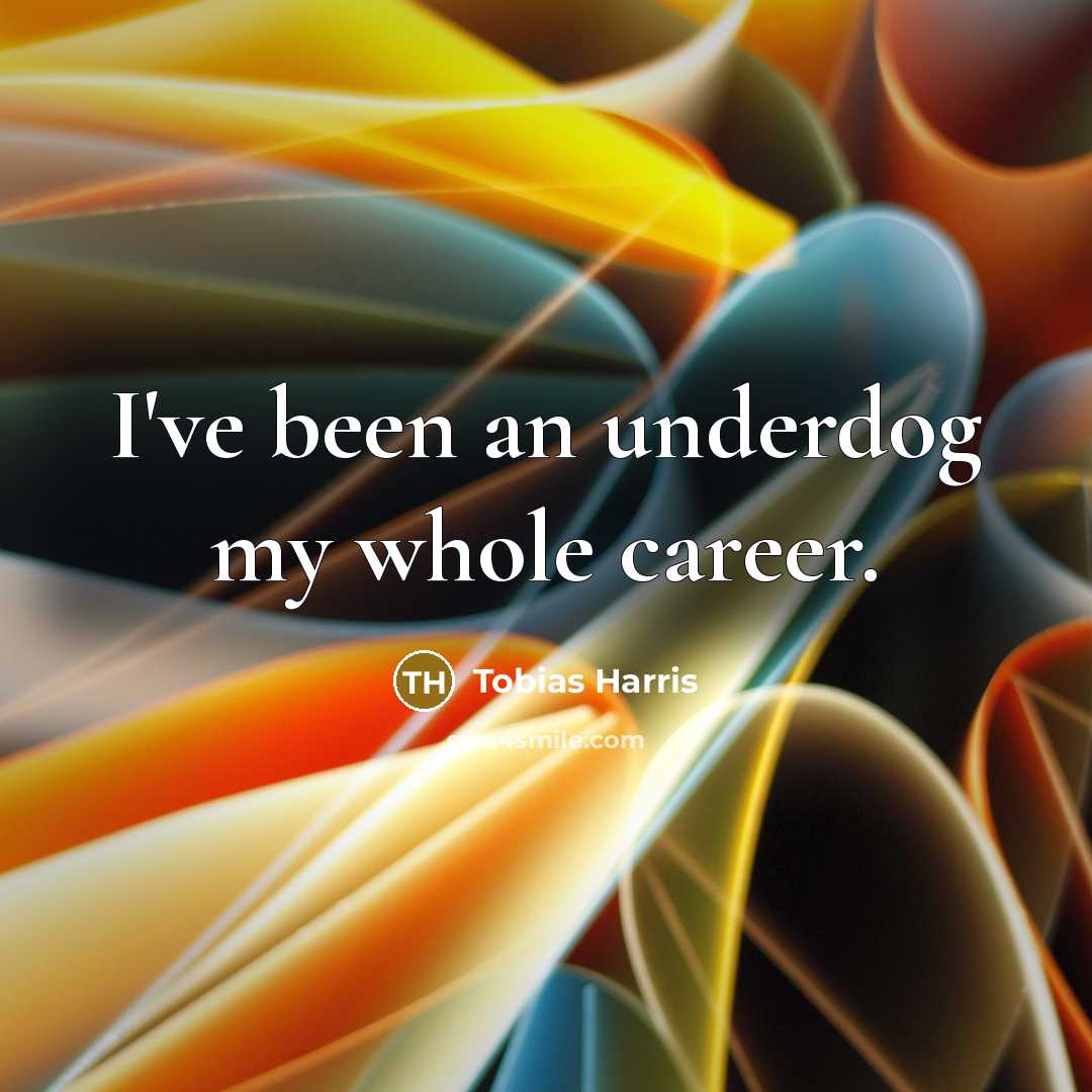 “I've been an underdog my whole career.…” quote by Tobias Harris