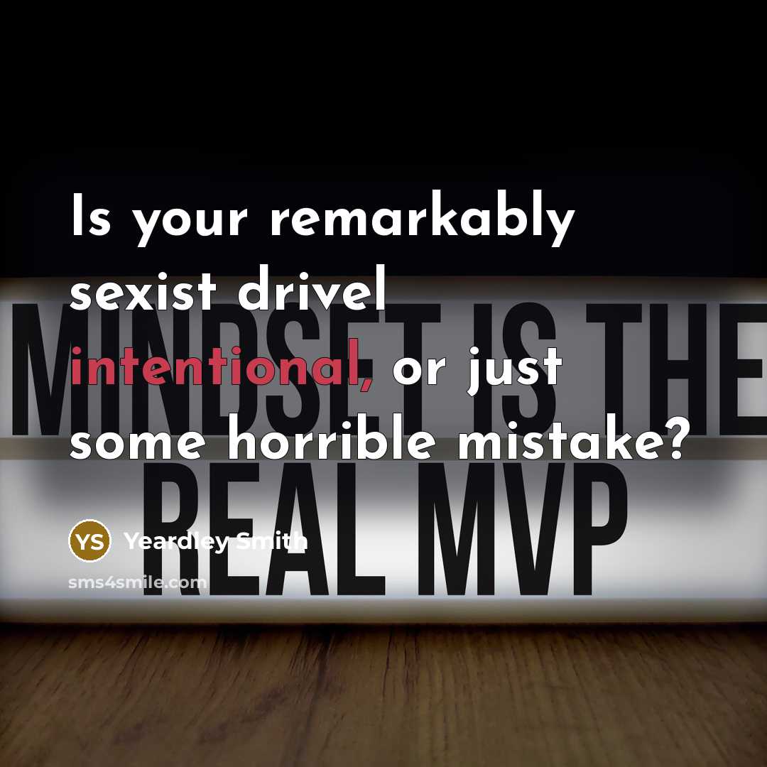 “Is your remarkably sexist drivel intentional, or just some horrible…” quote by Yeardley Smith