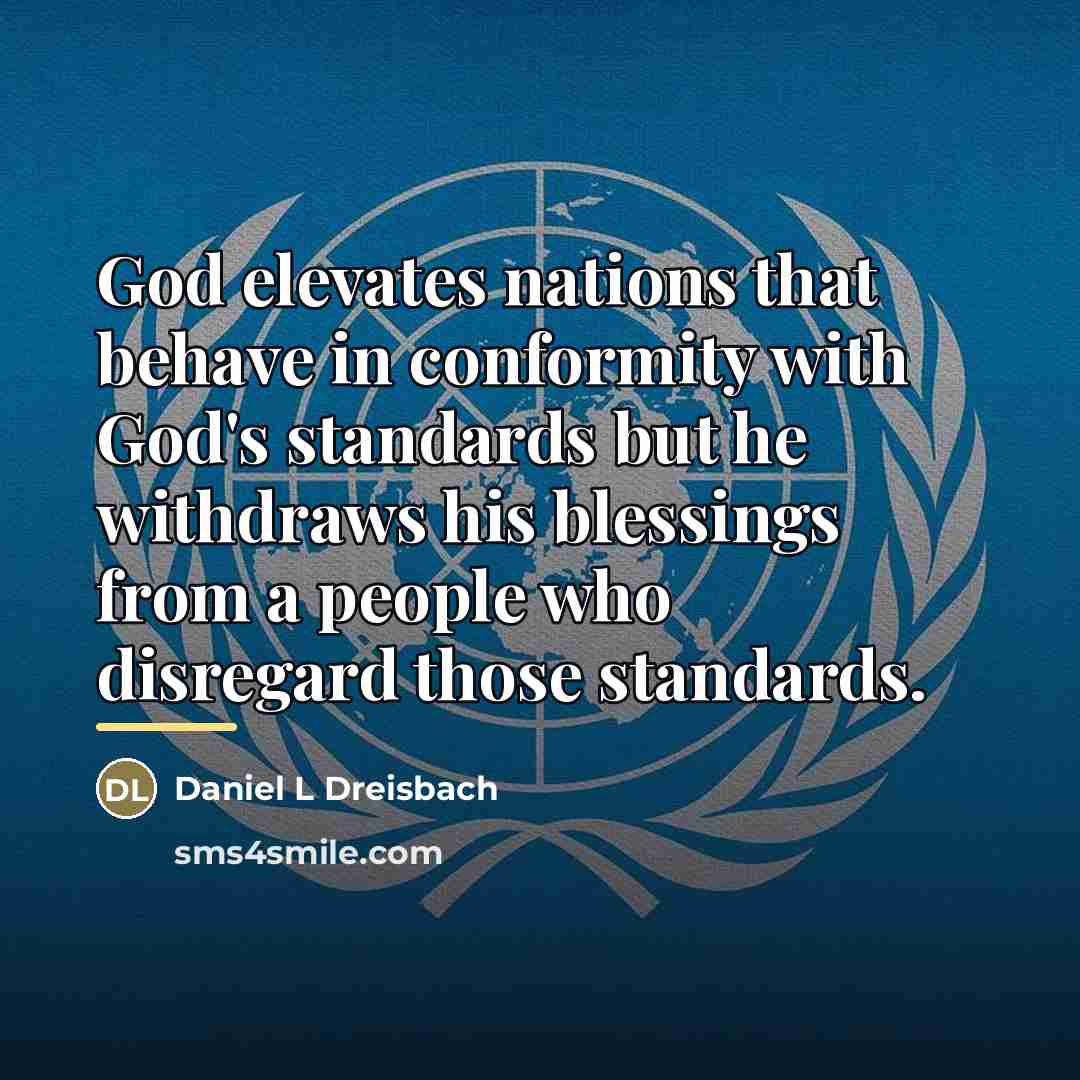 “God elevates nations that behave in conformity with God's standards…” quote by Daniel L Dreisbach