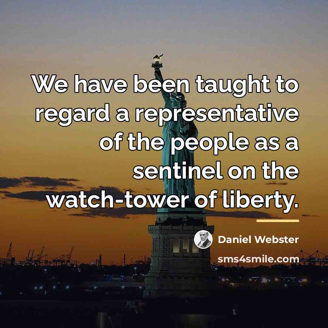 “We have been taught to regard a representative of the…” quote by Daniel Webster