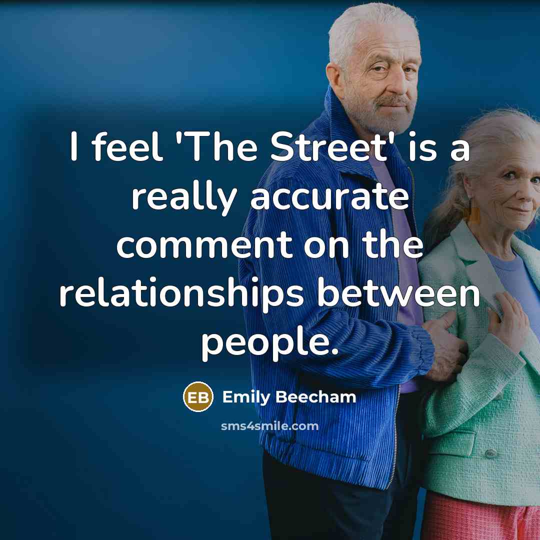 “I feel 'The Street' is a really accurate comment on…” quote by Emily Beecham