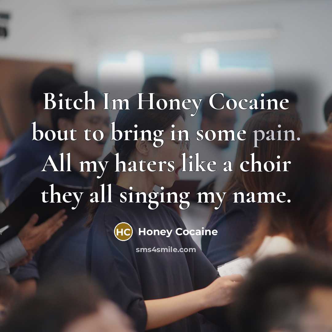 “Bitch Im Honey Cocaine bout to bring in some pain.…” quote by Honey Cocaine