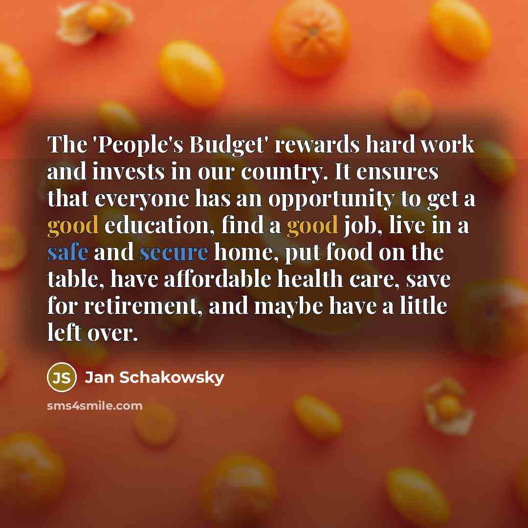 “The 'People's Budget' rewards hard work and invests in our…” quote by Jan Schakowsky