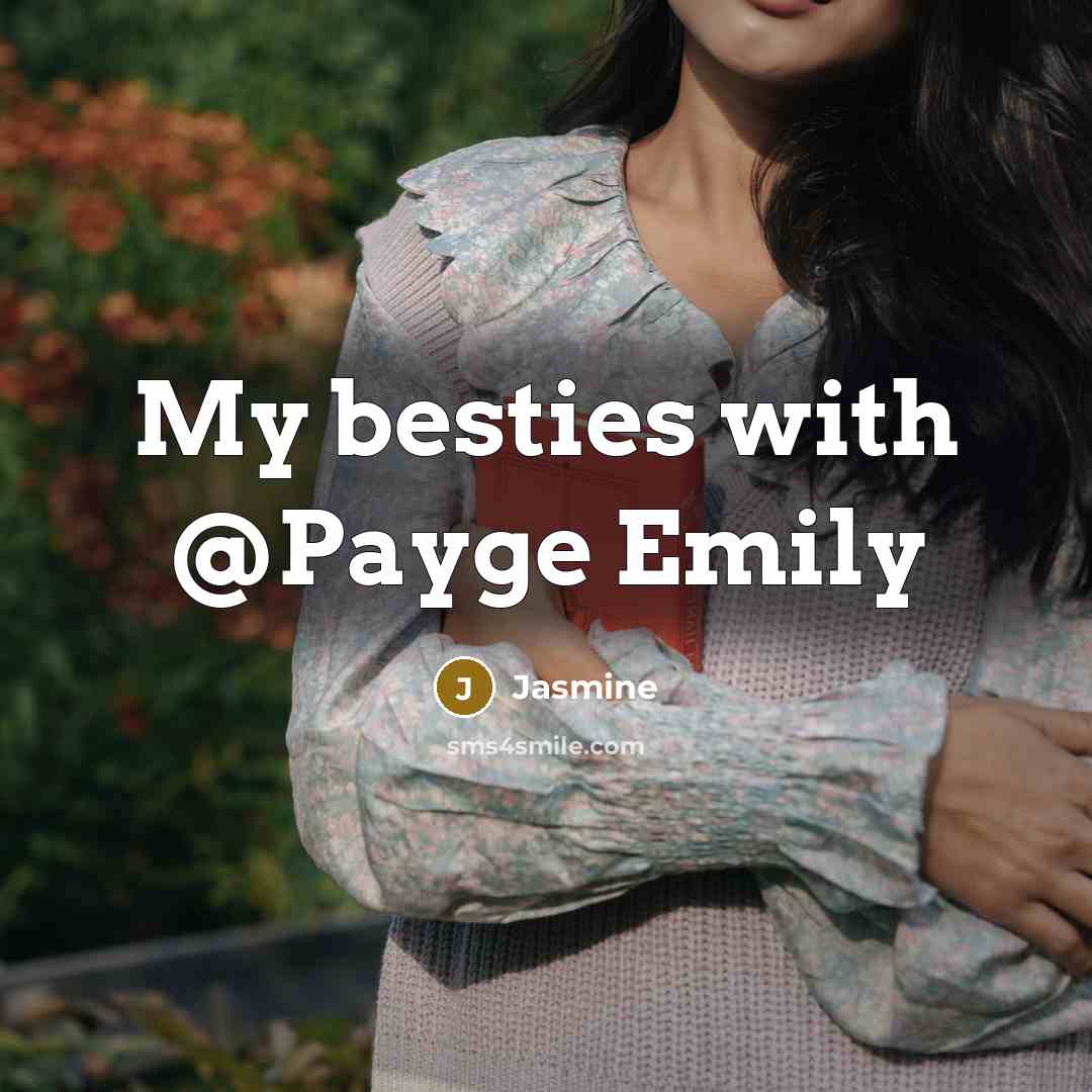 “My besties with @Payge Emily…” quote by Jasmine