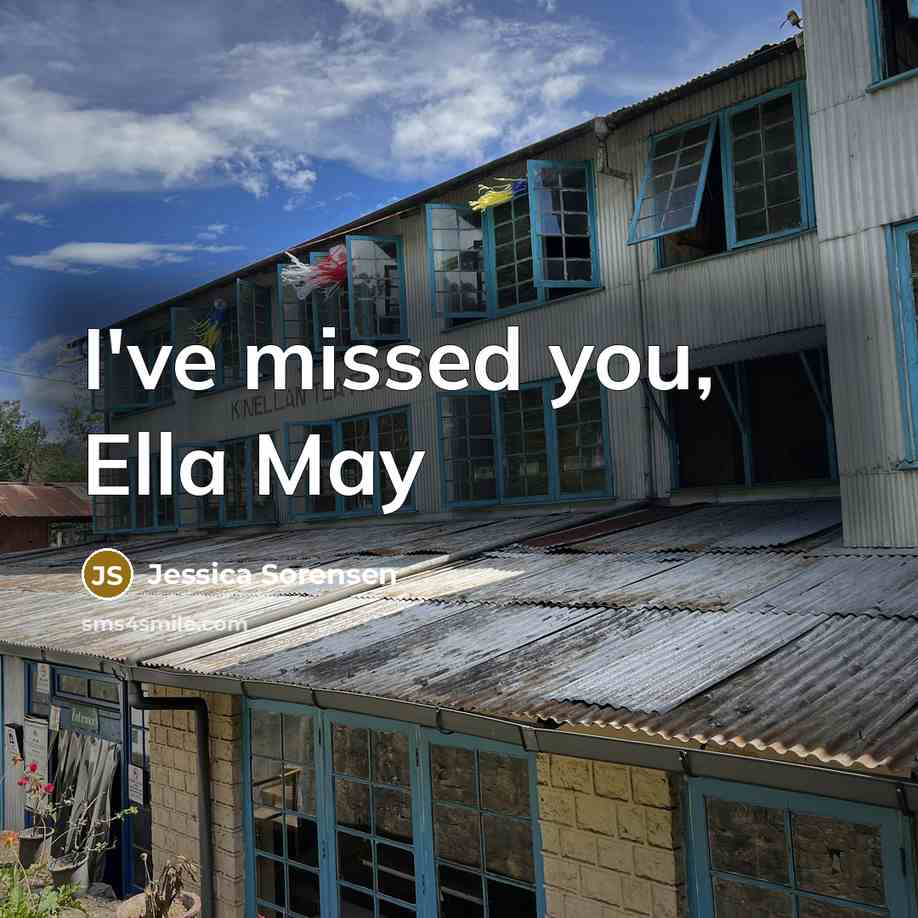 “I've missed you, Ella May…” quote by Jessica Sorensen