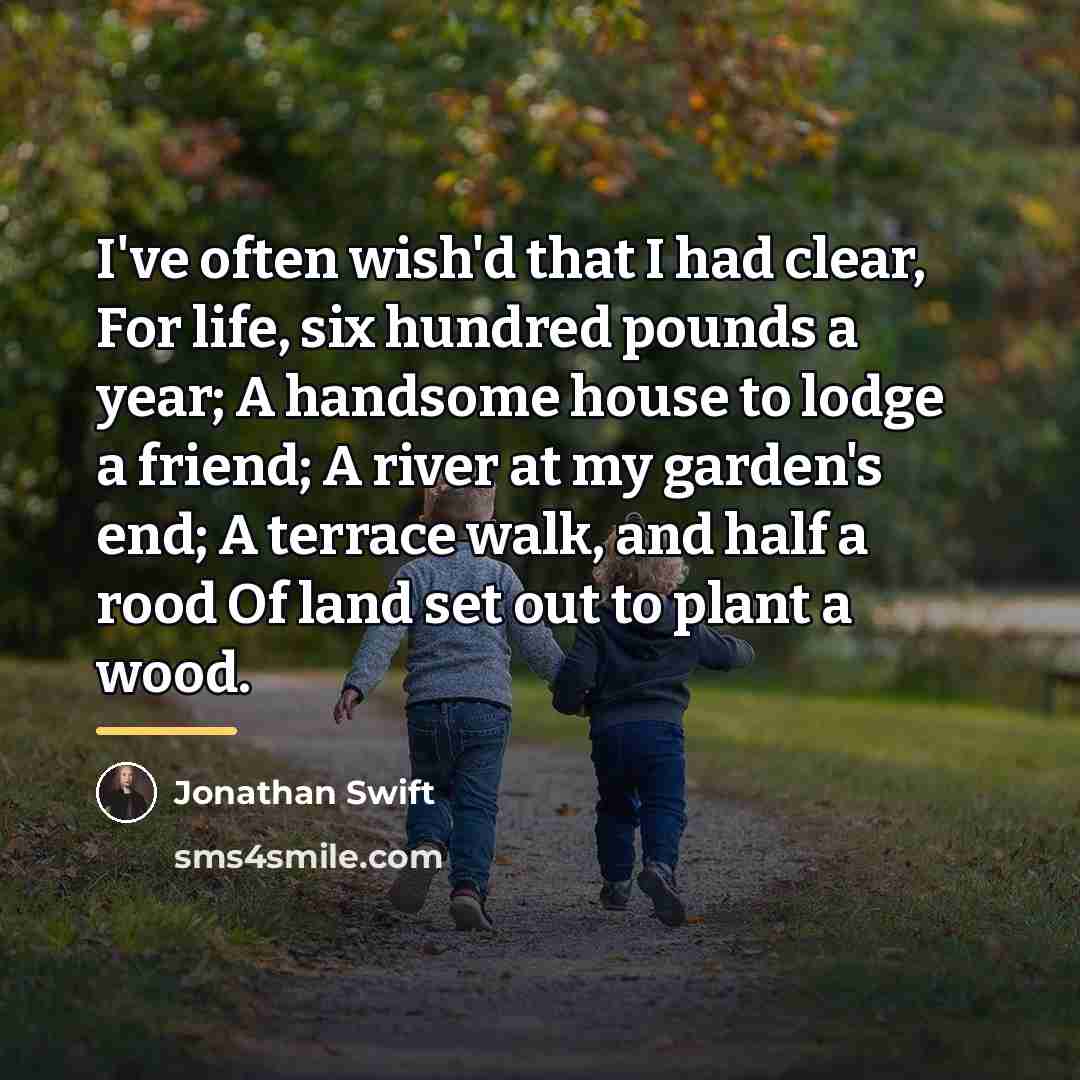 “I've often wish'd that I had clear, For life, six…” quote by Jonathan Swift